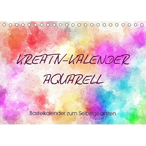 Kreativ-Kalender Aquarell. Bastelkalender zum Selbstgestalten (Tischkalender 2020 DIN A5 quer), Rose Hurley