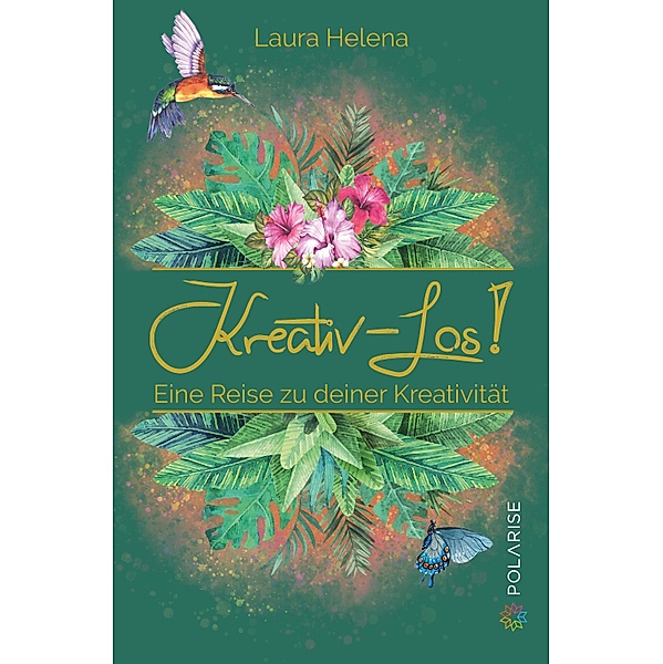 Kreativ - Los!, Laura Helena Rubahn