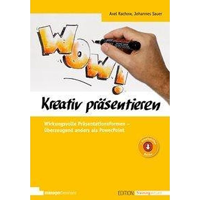 Kreativ Prasentieren Buch Von Axel Rachow Versandkostenfrei Weltbild De