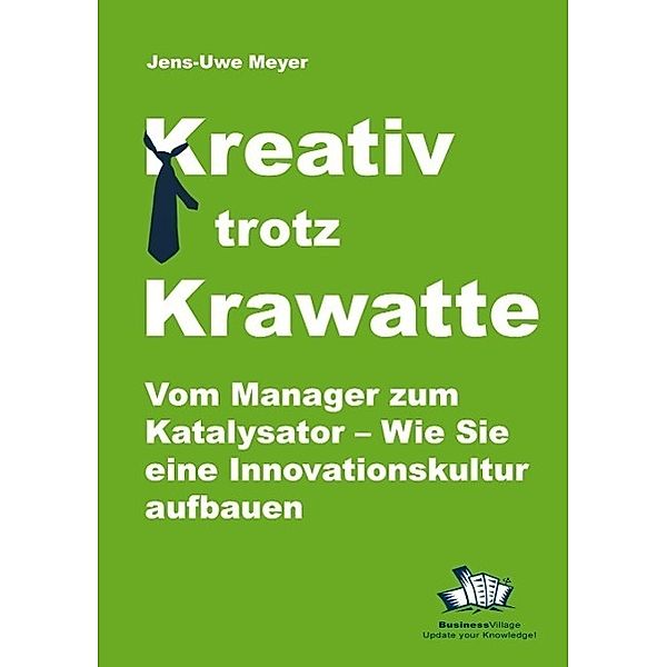 Kreativ trotz Krawatte, Jens-Uwe Meyer