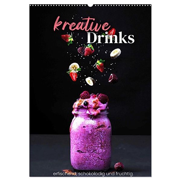 Kreative Drinks - erfrischend, schokoladig und fruchtig. (Wandkalender 2024 DIN A2 hoch), CALVENDO Monatskalender, SF