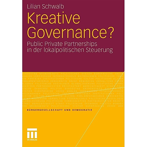 Kreative Governance? / Bürgergesellschaft und Demokratie, Lilian Schwalb