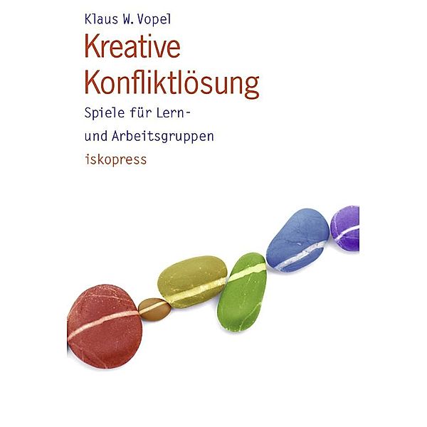 Kreative Konfliktlösung, Klaus W. Vopel