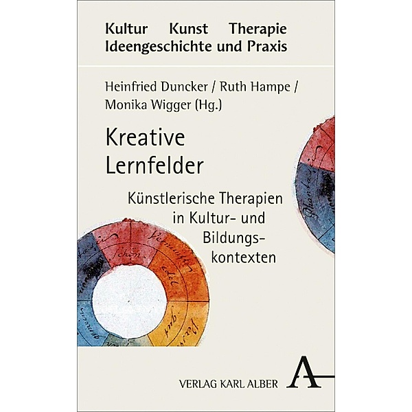 Kreative Lernfelder / Kultur - Kunst - Therapie Bd.3