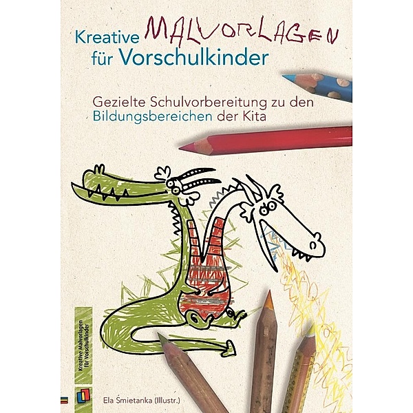 Kreative Malvorlagen für Vorschulkinder, Redaktionsteam Verlag an der Ruhr