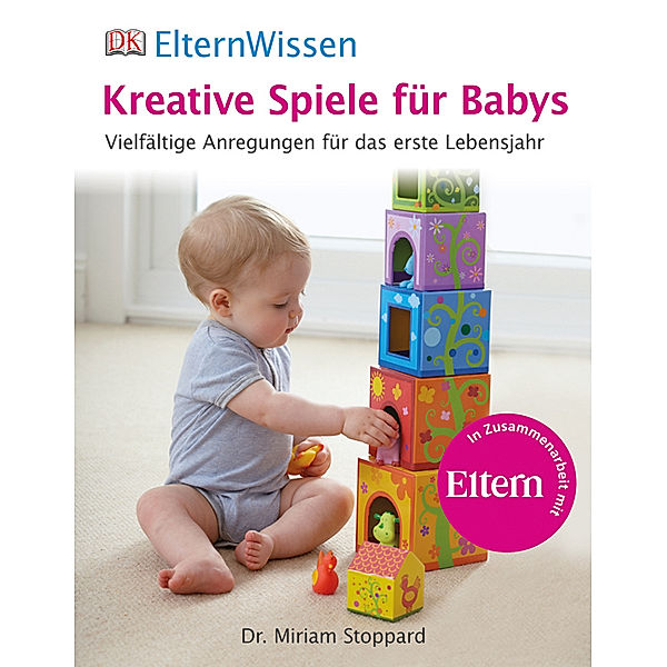 Kreative Spiele für Babys, Miriam Stoppard