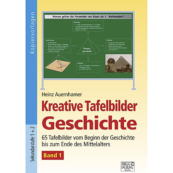 Kreative Tafelbilder Geschichte, m. CD-ROM.Bd.1, Heinz Auernhamer