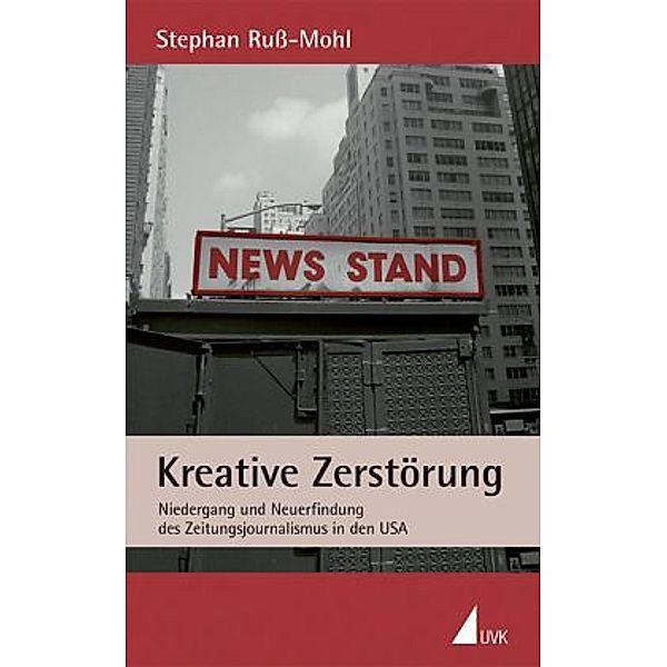Kreative Zerstörung, Stephan Ruß-Mohl