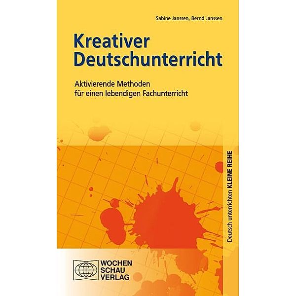 Kreativer Deutschunterricht, Sabine Janssen, Bernd Janssen