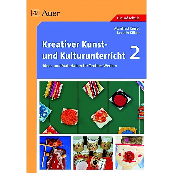 Kreativer Kunst- und Kulturunterricht, Manfred Kiesel, Kerstin Köber