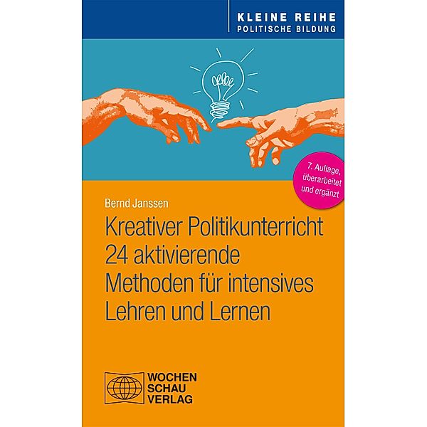 Kreativer Politikunterricht / Kleine Reihe Politische Bildung, Bernd Janssen