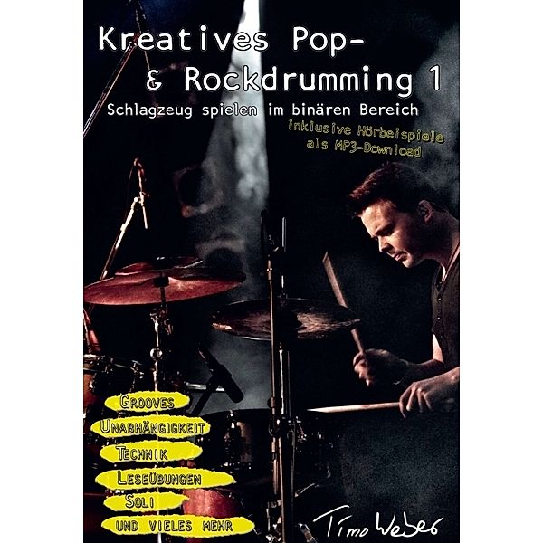 Kreatives Pop- & Rockdrumming 1, Timo Weber