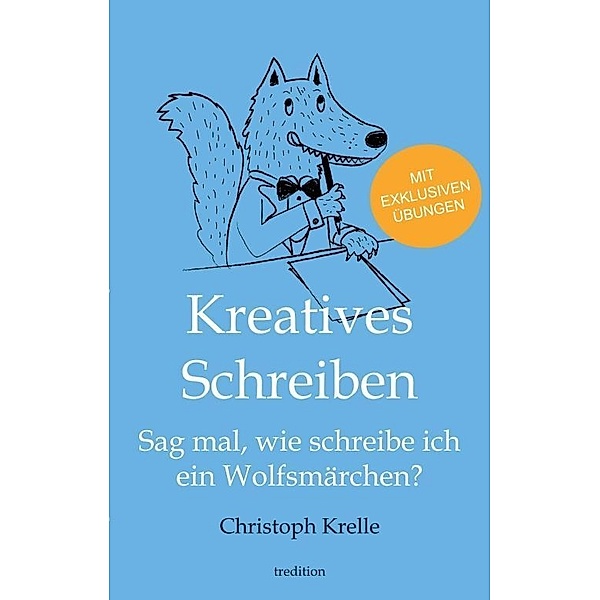 Kreatives Schreiben, Christoph Krelle