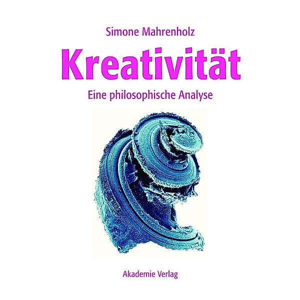 Kreativität, Simone Mahrenholz