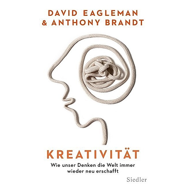 Kreativität, David Eagleman, Anthony Brandt
