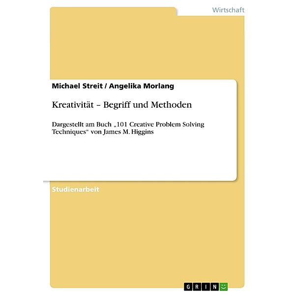 Kreativität - Begriff und Methoden, Michael Streit, Angelika Morlang