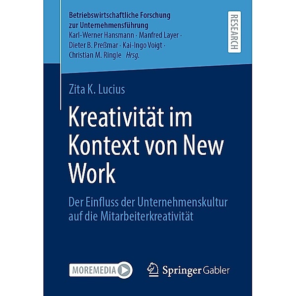 Kreativität im Kontext von New Work / Betriebswirtschaftliche Forschung zur Unternehmensführung Bd.65, Zita K. Lucius