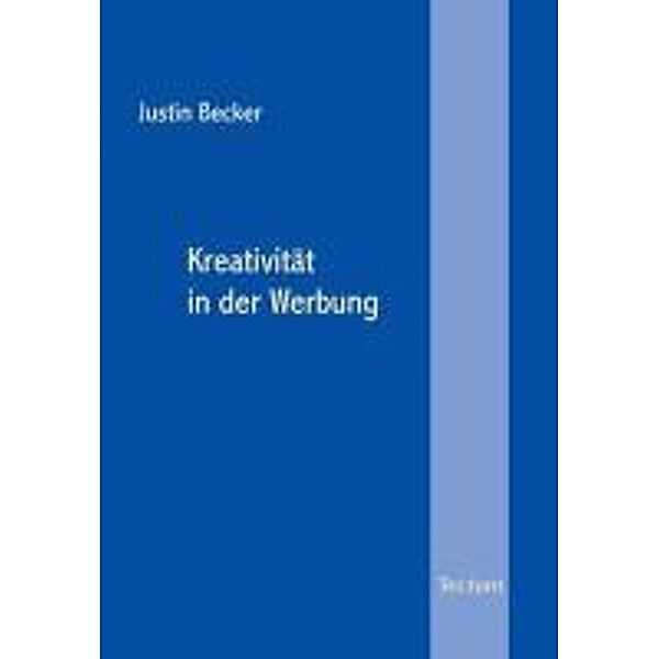 Kreativität in der Werbung, Justin Becker