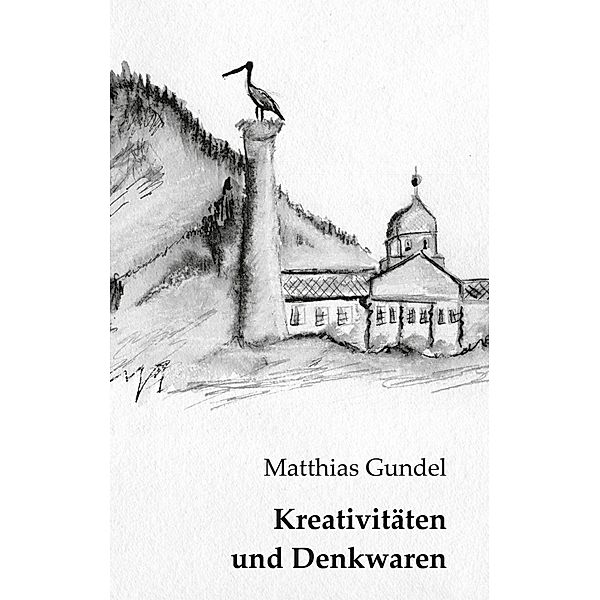 Kreativitäten und Denkwaren, Matthias Gundel