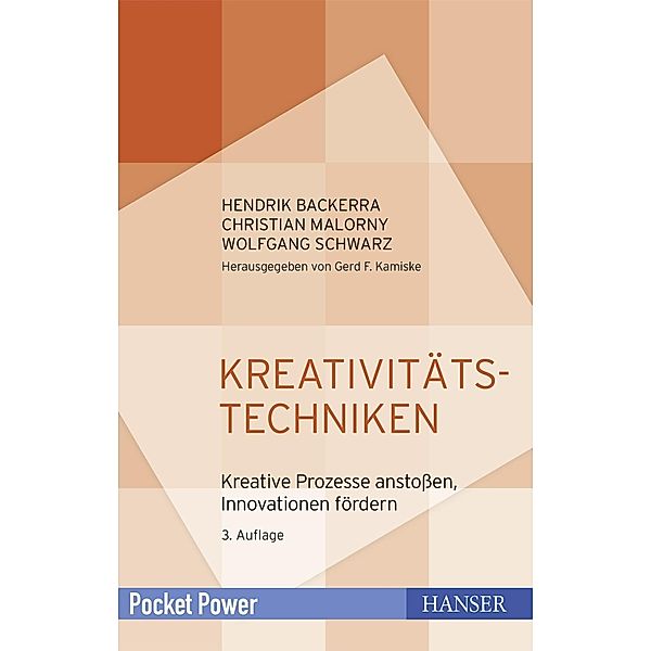 Kreativitätstechniken, Hendrik Backerra, Christian Malorny, Wolfgang Schwarz