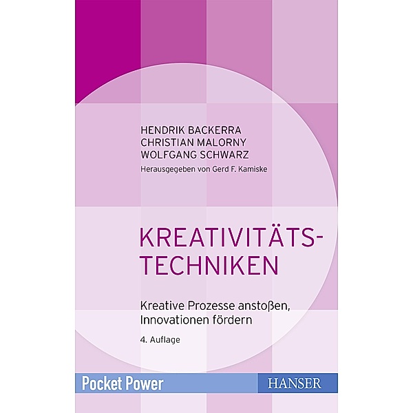 Kreativitätstechniken / Pocket Power, Hendrik Backerra, Christian Malorny, Wolfgang Schwarz
