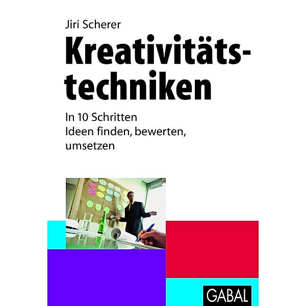 Kreativitätstechniken / Whitebooks, Jiri Scherer