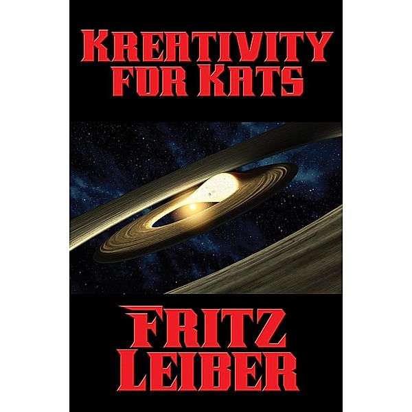 Kreativity for Kats / Positronic Publishing, Fritz Leiber