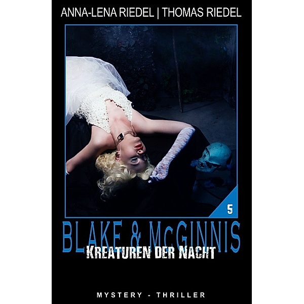 Kreaturen der Nacht, Anna-Lena Riedel, Thomas Riedel