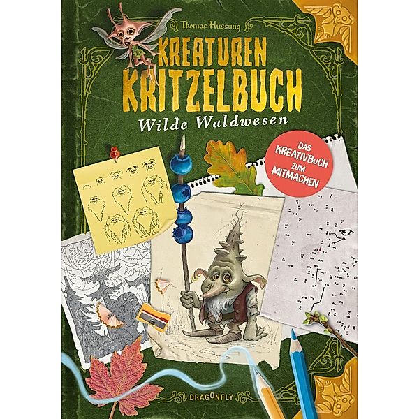 Kreaturenkritzelbuch - Wilde Waldwesen, Thomas Hussung