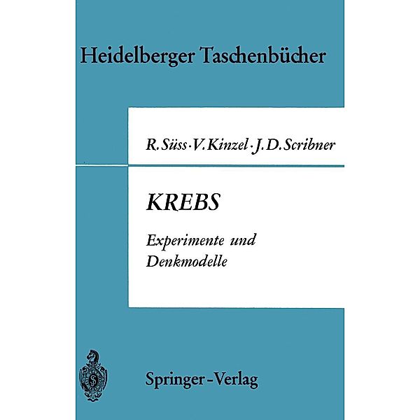 Krebs / Heidelberger Taschenbücher Bd.82, Rudolf Süss, Volker Kinzel, John D. Scribner