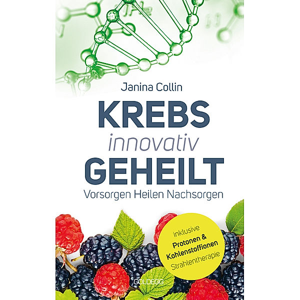 Krebs innovativ geheilt, Janina Collin