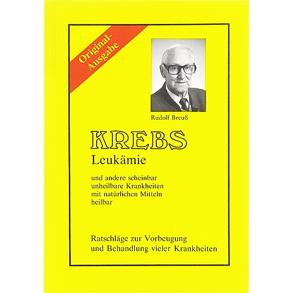 Krebs /Leukämie, Rudolf Breuss