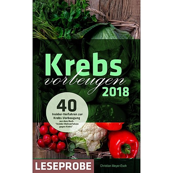 Krebs vorbeugen 2018 (Leseprobe), Christian Meyer-Esch