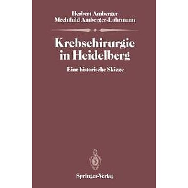 Krebschirurgie in Heidelberg, Herbert Amberger, Mechthild Amberger-Lahrmann