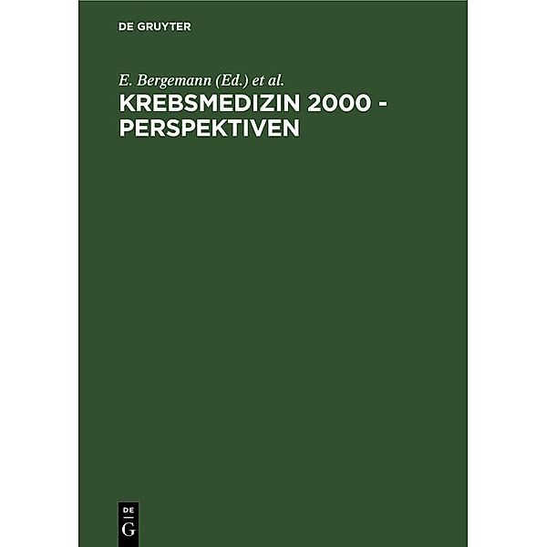 Krebsmedizin 2000 - Perspektiven