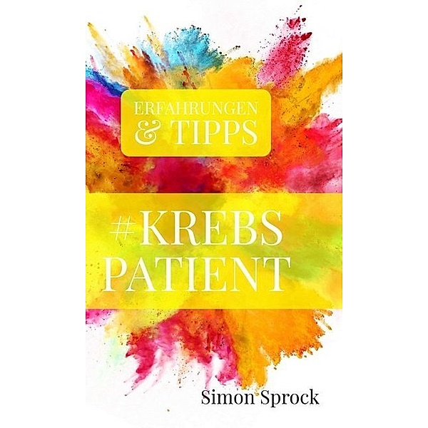 #Krebspatient, Simon Sprock