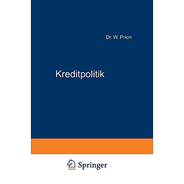 Kreditpolitik, W. Prion