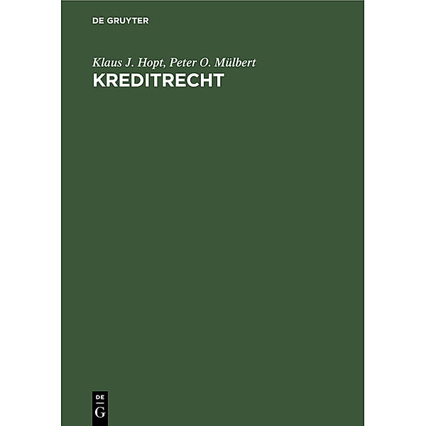 Kreditrecht, Klaus J. Hopt, Peter O. Mülbert