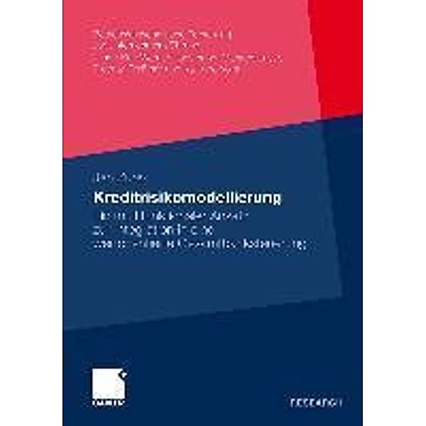 Kreditrisikomodellierung / Betriebswirtschaftliche Forschung zur Unternehmensführung Bd.59, Jan Zurek