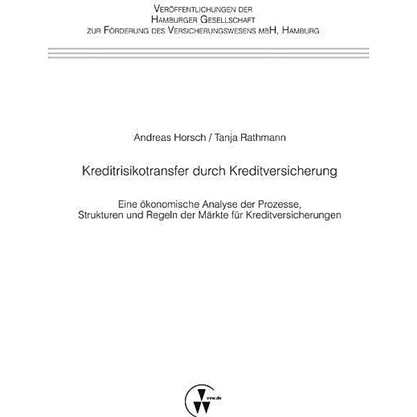 Kreditrisikotransfer durch Kreditversicherung, Andreas Horsch, Tanja Rathmann