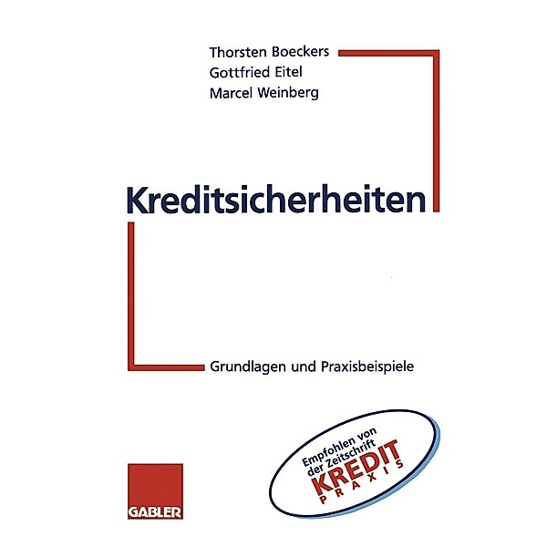 Kreditsicherheiten, Thorsten Boeckers, Gottfried Eitel, Marcel Weinberg