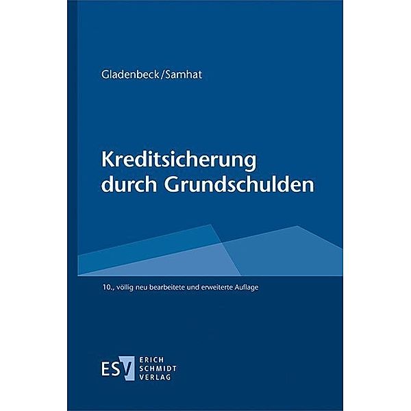 Kreditsicherung durch Grundschulden, Martin Gladenbeck, Abbas Samhat