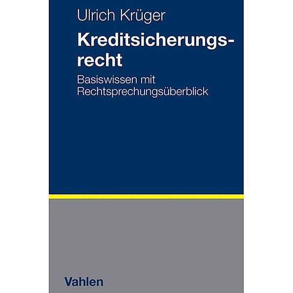 Kreditsicherungsrecht, Ulrich Krüger