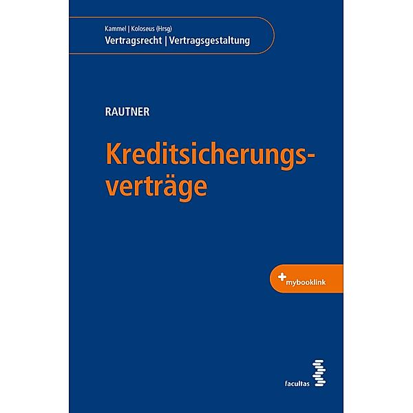 Kreditsicherungsverträge / Vertragsrecht | Vertragsgestaltung, Uwe Rautner