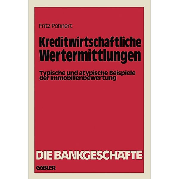 Kreditwirtschaftliche Wertermittlungen, Fritz Pohnert