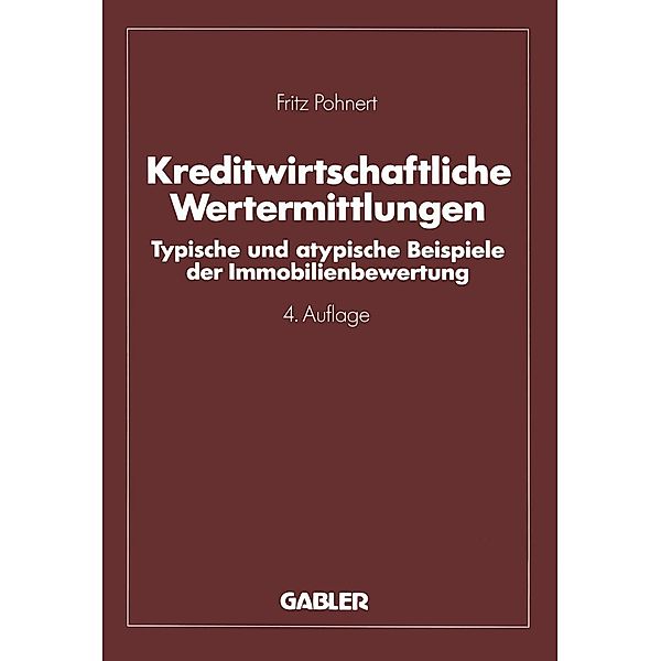 Kreditwirtschaftliche Wertermittlungen, Fritz Pohnert