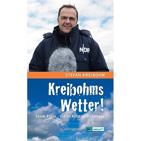 Kreibohms Wetter! Sonne, Regen - und die Kunst der Vorhersage, Stefan Kreibohm