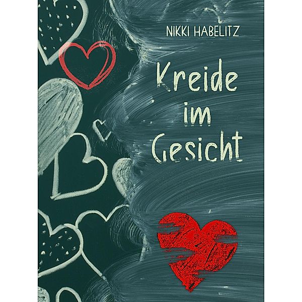 Kreide im Gesicht, Nikki Habelitz