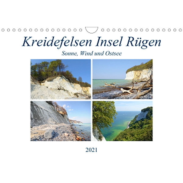 Kreidefelsen Insel Rügen - Sonne, Wind und Ostsee (Wandkalender 2021 DIN A4 quer), Anja Frost