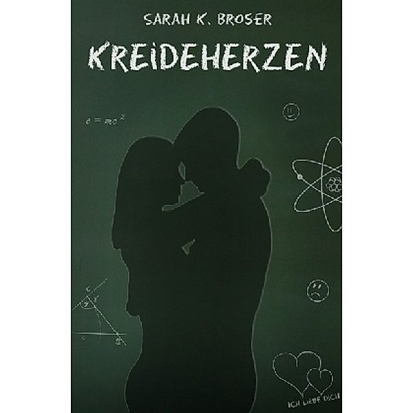 Kreideherzen, Sarah K. Broser